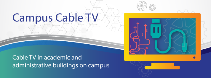 Campus Cable TV (Academic and Administrative Buildings) banner logo