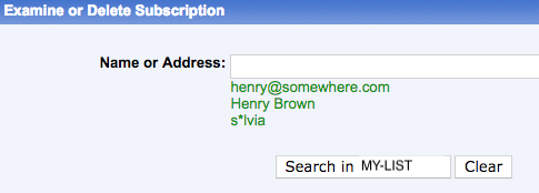 Examine or delete subscription screen. Name or Address Field. Search in My-List button. Clear button.